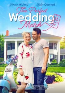 The Perfect Wedding Match (Фильм 2021)
