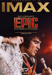 EPiC: Elvis Presley in Concert (Фильм 2025)