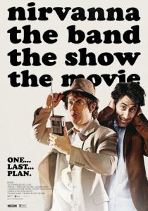 Nirvanna the Band the Show the Movie (Фильм 2025)